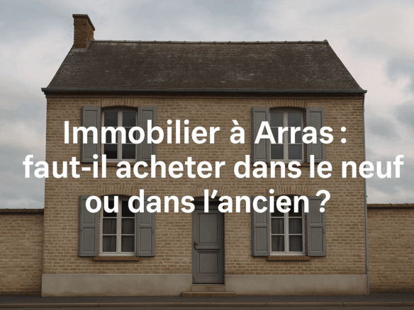 Maison en brique du secteur d’Arras avec le titre de l’article affiché en surimpression.